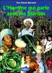 L'homme qui parle avec les plantes - 2